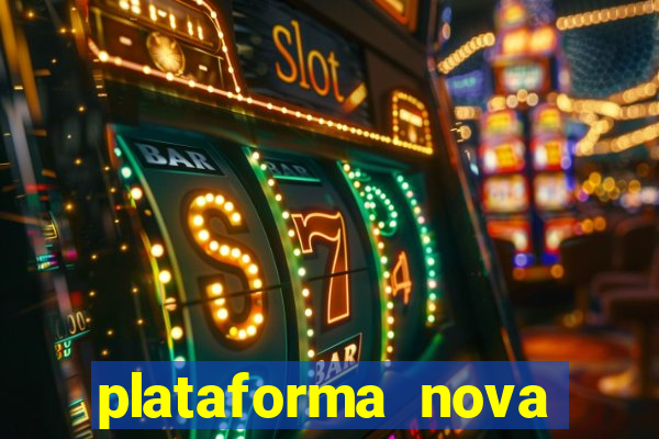 plataforma nova lançada hoje